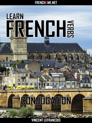 cover image of Learn French Verbs--Conjugation